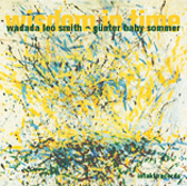 Wadada Leo Smith / Gunter Baby Sommer: Wisdom In Time