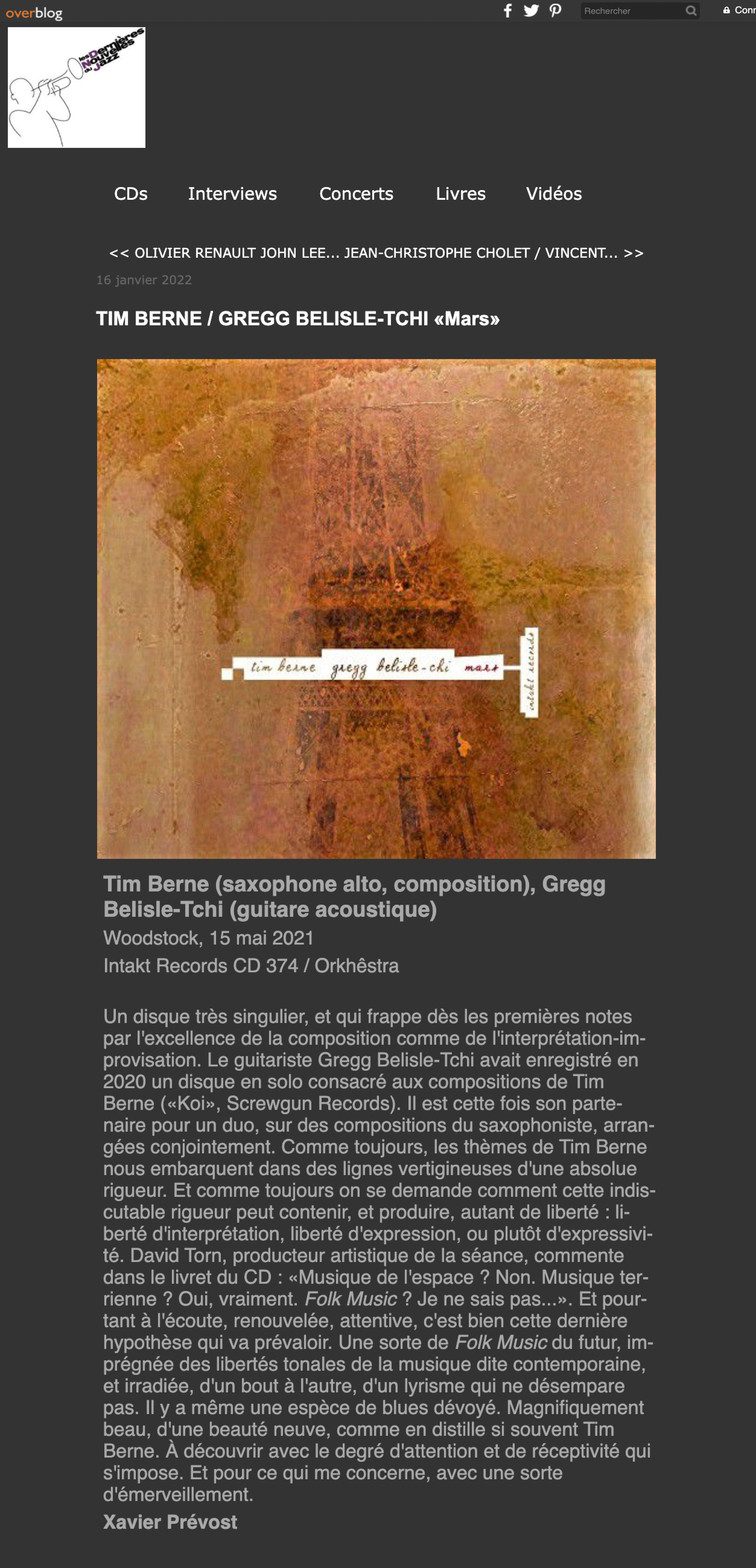 Un disque très singulier, et qui frappe dès les premières notes par l'excellence de la composition comme de l'interprétation-improvisation. Le guitariste Gregg Belisle-Tchi avait enregistré en 2020 un disque en solo consacré aux compositions de Tim Berne («Koi», Screwgun Records). Il est cette fois son partenaire pour un duo, sur des compositions du saxophoniste, arrangées conjointement. Comme toujours, les thèmes de Tim Berne nous embarquent dans des lignes vertigineuses d'une absolue rigueur. Et comme toujours on se demande comment cette indiscutable rigueur peut contenir, et produire, autant de liberté : liberté d'interprétation, liberté d'expression, ou plutôt d'expressivité. David Torn, producteur artistique de la séance, commente dans le livret du CD : «Musique de l'espace ? Non. Musique terrienne ? Oui, vraiment. Folk Music ? Je ne sais pas...». Et pourtant à l'écoute, renouvelée, attentive, c'est bien cette dernière hypothèse qui va prévaloir. Une sorte de Folk Music du futur, imprégnée des libertés tonales de la musique dite contemporaine, et irradiée, d'un bout à l'autre, d'un lyrisme qui ne désempare pas. Il y a même une espèce de blues dévoyé. Magnifiquement beau, d'une beauté neuve, comme en distille si souvent Tim Berne. À découvrir avec le degré d'attention et de réceptivité qui s'impose. Et pour ce qui me concerne, avec une sorte d'émerveillement.