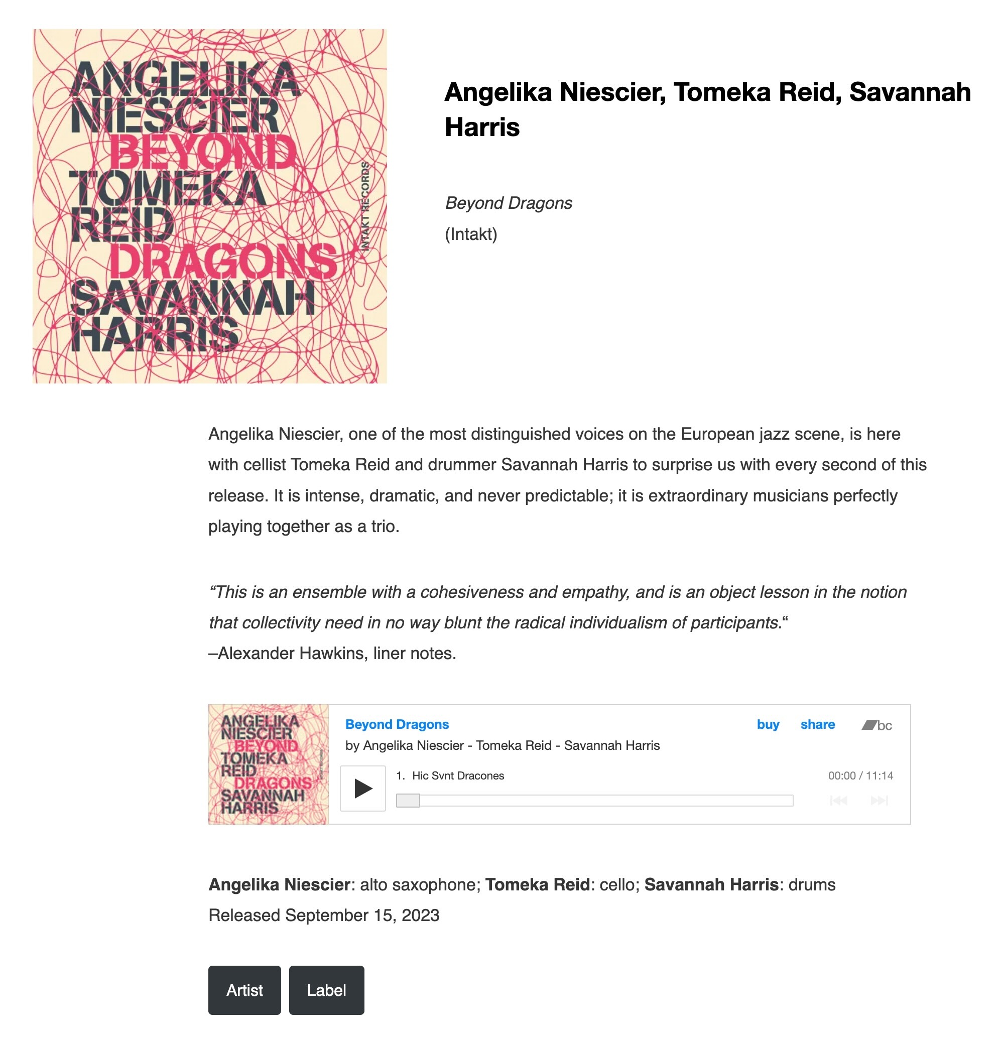 Angelika Niescier, one of the most distinguished voices on the European jazz scene, is here with cellist Tomeka Reid and drummer Savannah Harris to surprise us with every second of this release. It is intense, dramatic, and never predictable; it is extraordinary musicians perfectly playing together as a trio.