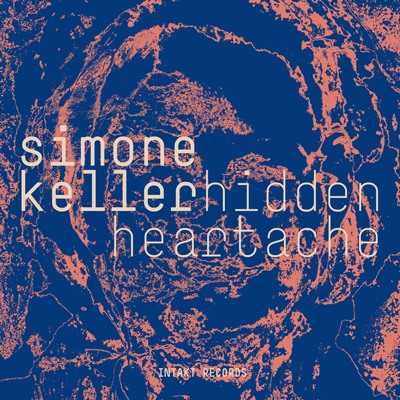 Cover Intakt CD 419 SIMONE KELLER
HIDDEN HEARTACHE