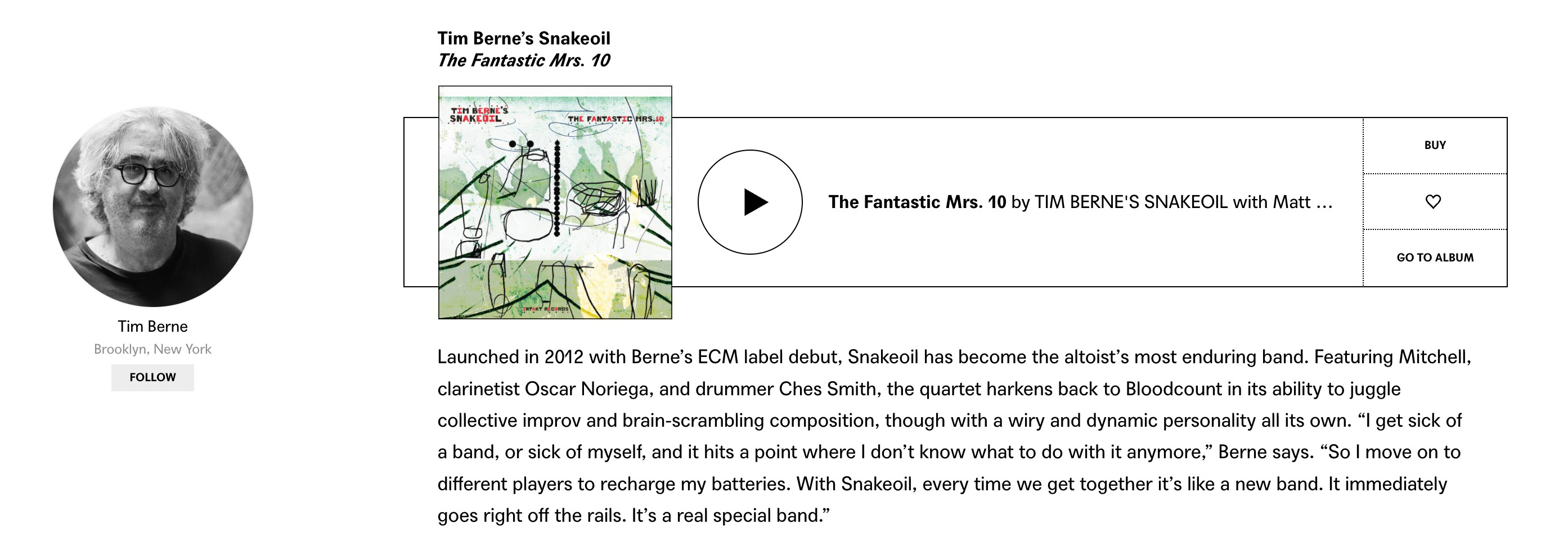 Launched in 2012 with Berne’s ECM label debut, Snakeoil has become the altoist’s most enduring band. Featuring Mitchell, clarinetist Oscar Noriega, and drummer Ches Smith, the quartet harkens back to Bloodcount in its ability to juggle collective improv and brain-scrambling composition, though with a wiry and dynamic personality all its own.