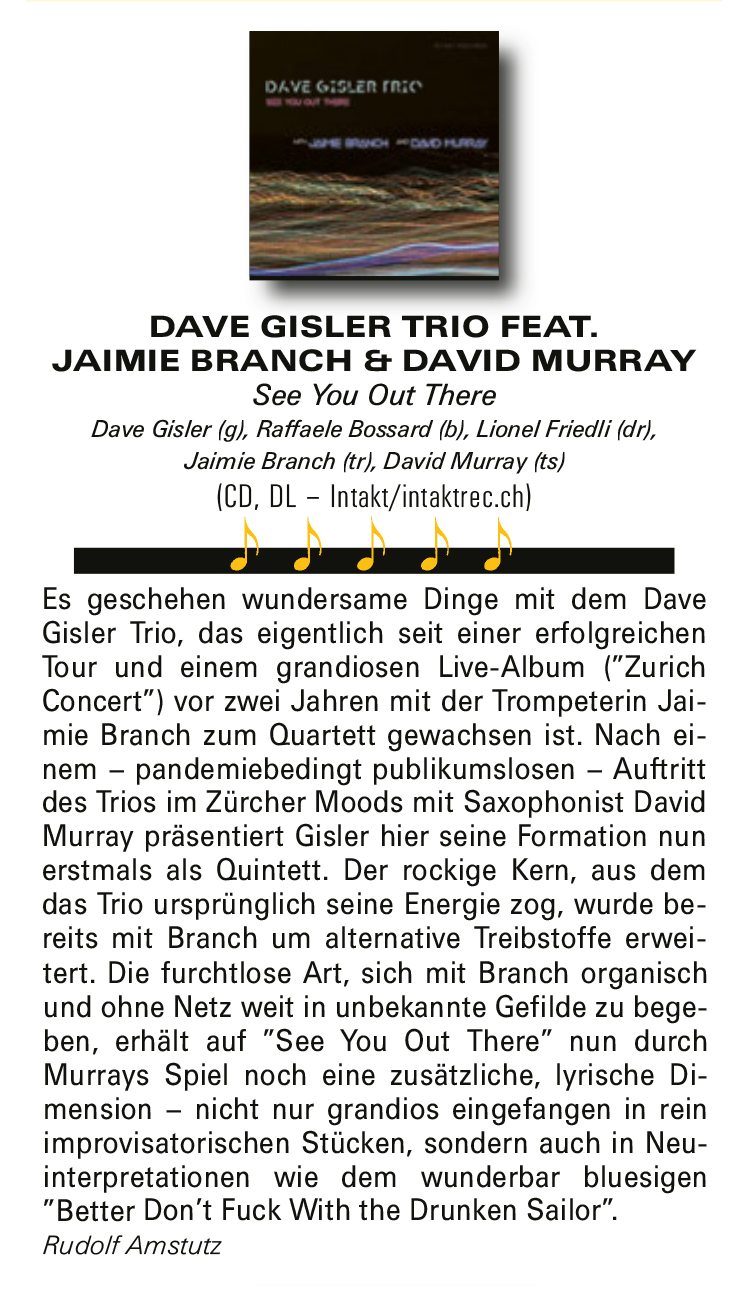 Es geschehen wundersame Dinge mit dem Dave
					Gisler Trio, das eigentlich seit einer erfolgreichen
					Tour und einem grandiosen Live-Album (Zurich
					Concert) vor zwei Jahren mit der Trompeterin Jaimie
					Branch zum Quartett gewachsen ist. Nach einem
					– pandemiebedingt publikumslosen – Auftritt
					des Trios im Zürcher Moods mit Saxophonist David
					Murray präsentiert Gisler hier seine Formation nun
					erstmals als Quintett.