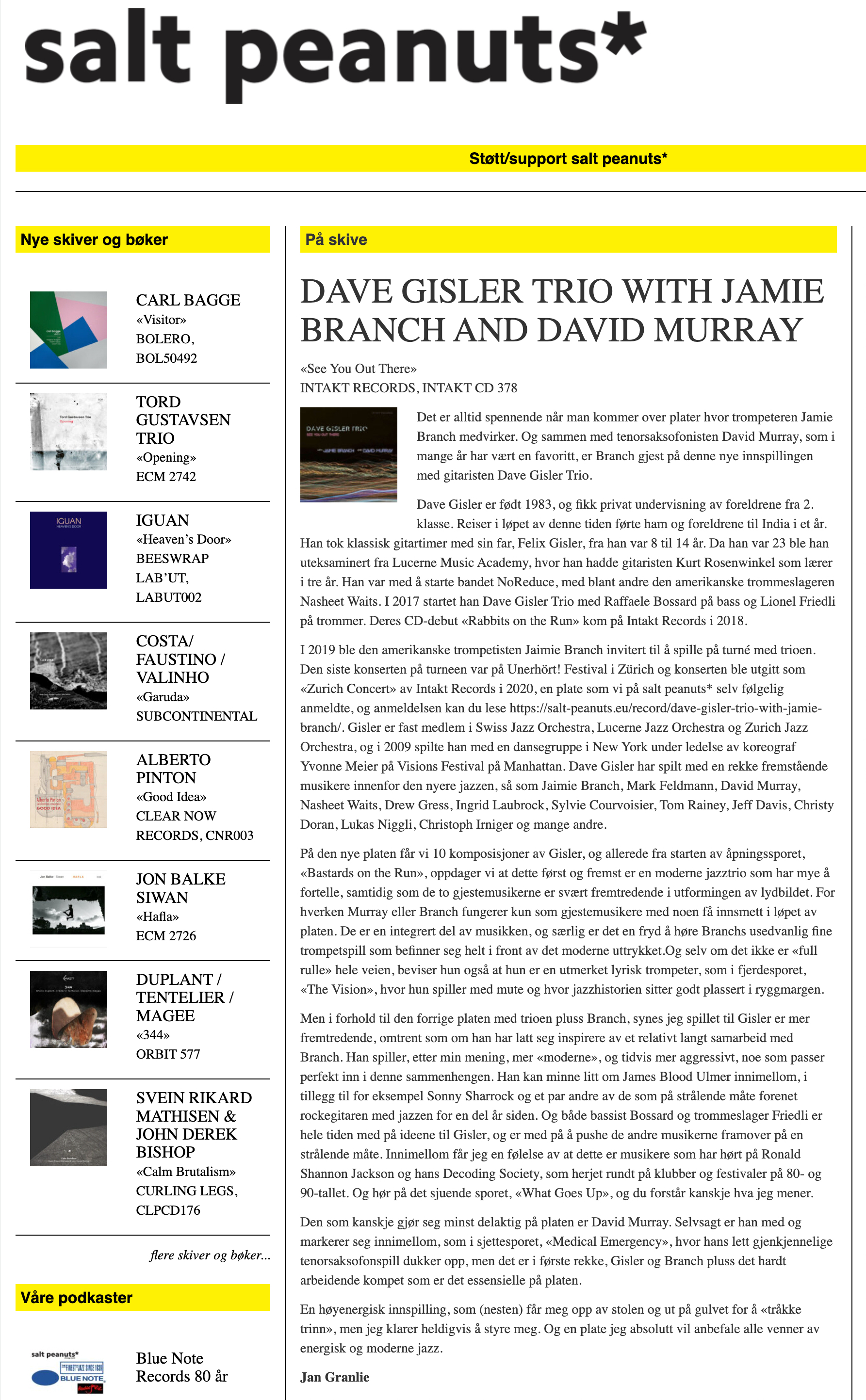Det er alltid spennende når man kommer over plater hvor trompeteren Jamie Branch medvirker. Og sammen med tenorsaksofonisten David Murray, som i mange år har vært en favoritt, er Branch gjest på denne nye innspillingen med gitaristen Dave Gisler Trio.
