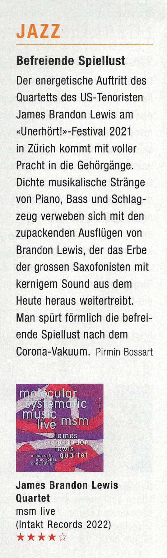 Was bedeutet schon Tradition, wenn sie mit
								solcher Inbrunst wie im Quartet des Saxofo-
								nisten James Brandon Lewis dargeboten
								wird? Seine mit Pianist Aruán Ortiz, Bassist
								Brad Jones und Schlagzeuger Chad Taylor in
								der Roten Fabrik von Zürich eingespielten
								Songs erinnern nicht einfach nur an Gi
								ganten des Jazz wie John Coltrane, Archie
								Shepp oder Albert Ayler, sondern sie rufen
								deren größte Momente wach.