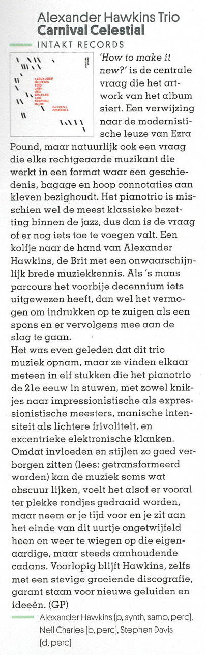 'How to make it
			new?' is de centrale
			vraag die het art-
			work van het album
			siert. Een verwijzing
			naar de modernisti-
			sche leuze van Ezra
			Pound, maar natuurliik ook een vraag
			die elke rechtgeaarde muzikant die
			werkt in een format war een geschie-
			denis, bagage en hoop connotaties aan
			kleven bezighoudt.