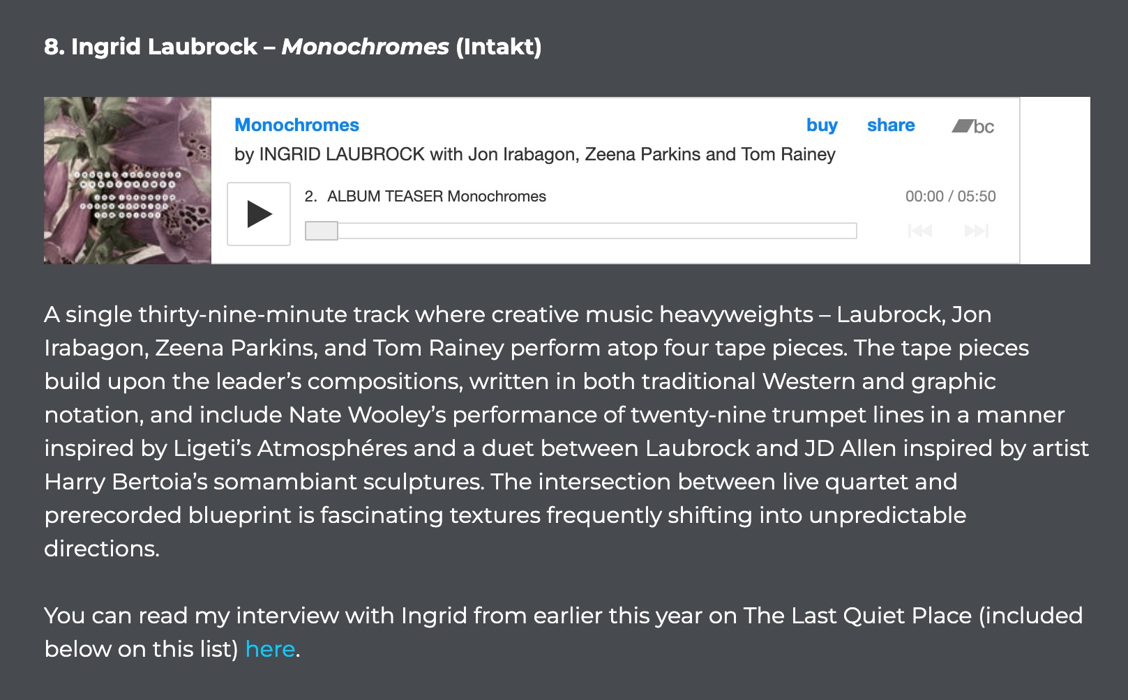 A single thirty-nine-minute track where creative music heavyweights – Laubrock, Jon Irabagon, Zeena Parkins, and Tom Rainey perform atop four tape pieces. The tape pieces build upon the leader’s compositions, written in both traditional Western and graphic notation, and include Nate Wooley’s performance of twenty-nine trumpet lines in a manner inspired by Ligeti’s Atmosphéres and a duet between Laubrock and JD Allen inspired by artist Harry Bertoia’s somambiant sculptures. The intersection between live quartet and prerecorded blueprint is fascinating textures frequently shifting into unpredictable directions.