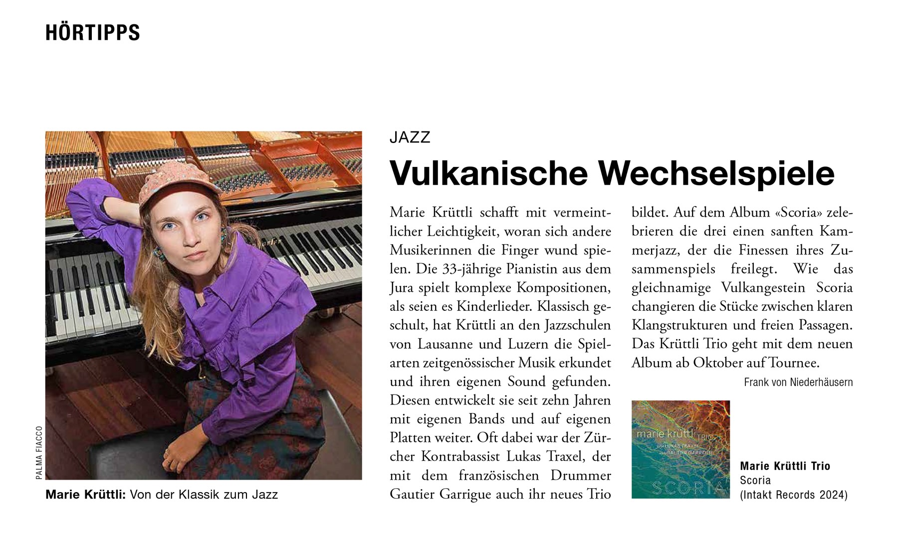 Marie Krüttli schafft mit vermeintlicher Leichtigkeit, woran sich andere Musikerinnen die Finger wund spielen. Die 33-jährige Pianistin aus dem Jura spielt komplexe Kompositionen, als seien es Kinderlieder. Klassisch geschult, hat Krüttli an den Jazzschulen von Lausanne und Luzern die Spielarten zeitgenössischer Musik erkundet und ihren eigenen Sound gefunden. Diesen entwickelt sie seit zehn Jahren mit eigenen Bands und auf eigenen Platten weiter. Oft dabei war der Zürcher Kontrabassist Lukas Traxel, der mit dem französischen Drummer Gautier Garrigue auch ihr neues Trio bildet. Auf dem Album «Scoria» zelebrieren die drei einen sanften Kammerjazz, der die Finessen ihres Zusammenspiels freilegt. Wie das gleichnamige Vulkangestein Scoria changieren die Stücke zwischen klaren Klangstrukturen und freien Passagen. Das Krüttli Trio geht mit dem neuen Album ab Oktober auf Tournee.