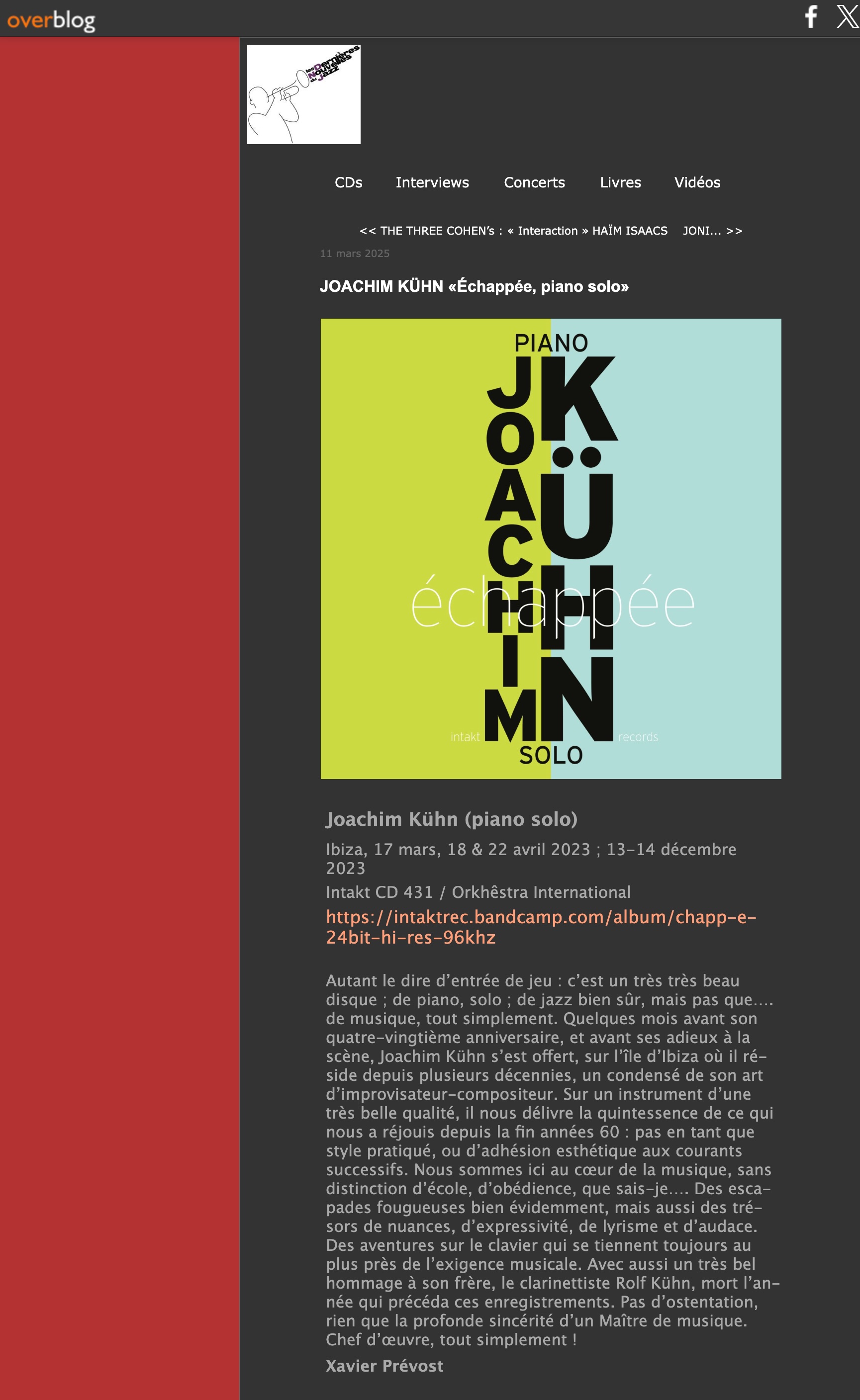 Autant le dire d’entrée de jeu : c’est un très très beau disque ; de piano, solo ; de jazz bien sûr, mais pas que….  de musique, tout simplement. Quelques mois avant son quatre-vingtième anniversaire, et avant ses adieux à la scène, Joachim Kühn s’est offert, sur l’île d’Ibiza où il réside depuis plusieurs décennies, un condensé de son art d’improvisateur-compositeur. Sur un instrument d’une très belle qualité, il nous délivre la quintessence de ce qui nous a réjouis depuis la fin années 60 : pas en tant que style pratiqué, ou d’adhésion esthétique aux courants successifs. Nous sommes ici au cœur de la musique, sans distinction d’école, d’obédience, que sais-je…. Des escapades fougueuses bien évidemment, mais aussi des trésors de nuances, d’expressivité, de lyrisme et d’audace. Des aventures sur le clavier qui se tiennent toujours au plus près de l’exigence musicale. Avec aussi un très bel hommage à son frère, le clarinettiste Rolf Kühn, mort l’année qui précéda ces enregistrements. Pas d’ostentation, rien que la profonde sincérité d’un Maître de musique. Chef d’œuvre, tout simplement!