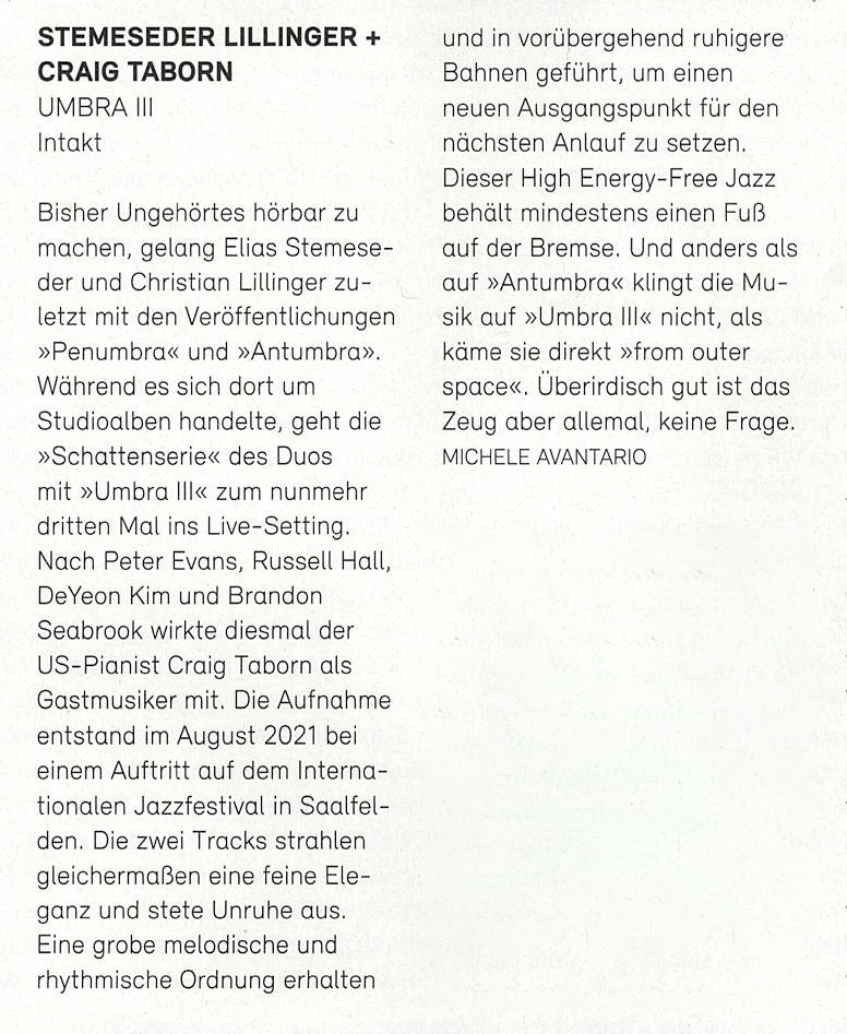Bisher Ungehörtes hörbar zu machen, gelang Elias Stemese-der und Christian Lillinger zuletzt mit den Veröffentlichungen »Penumbra« und »Antumbra».